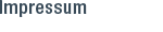 Impressum Impressum